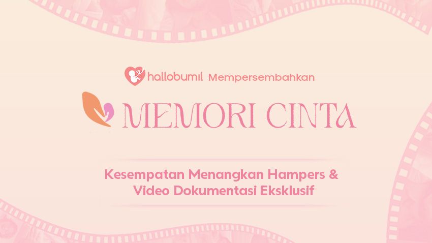 Yuk Menangkan Video Dokumentasi Melahirkan Gratis di Program Memori Cinta Mama!